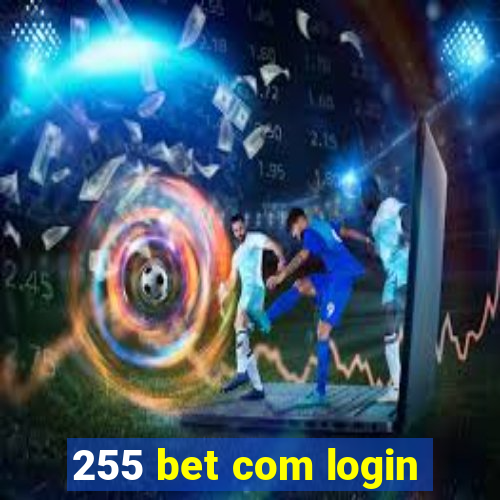 255 bet com login